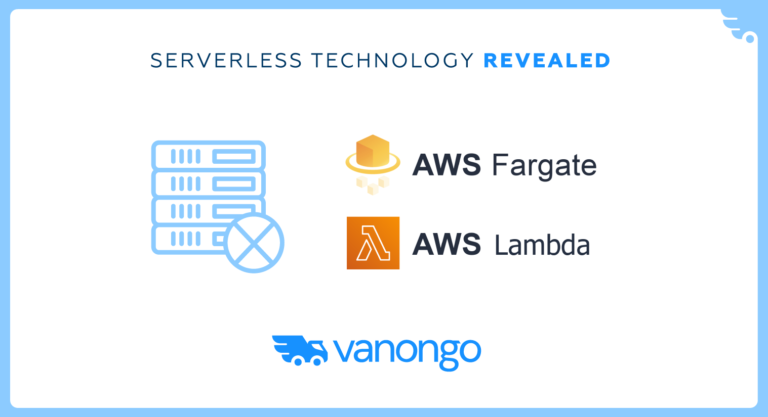 AWS; Lambda; Fargate; VanOnGo; serverless